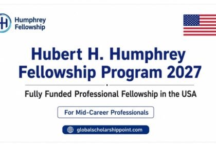 Hubert H. Humphrey Fellowship Program 2027