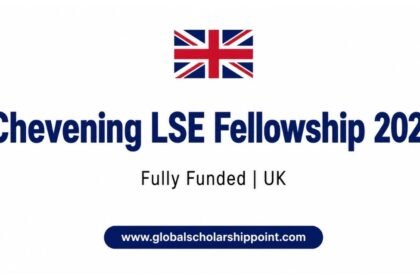 Chevening LSE Fellowship 2027 in UK fully funded