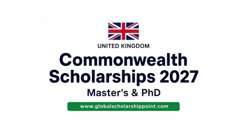 Commonwealth Scholarships 2027 in UK fully funded