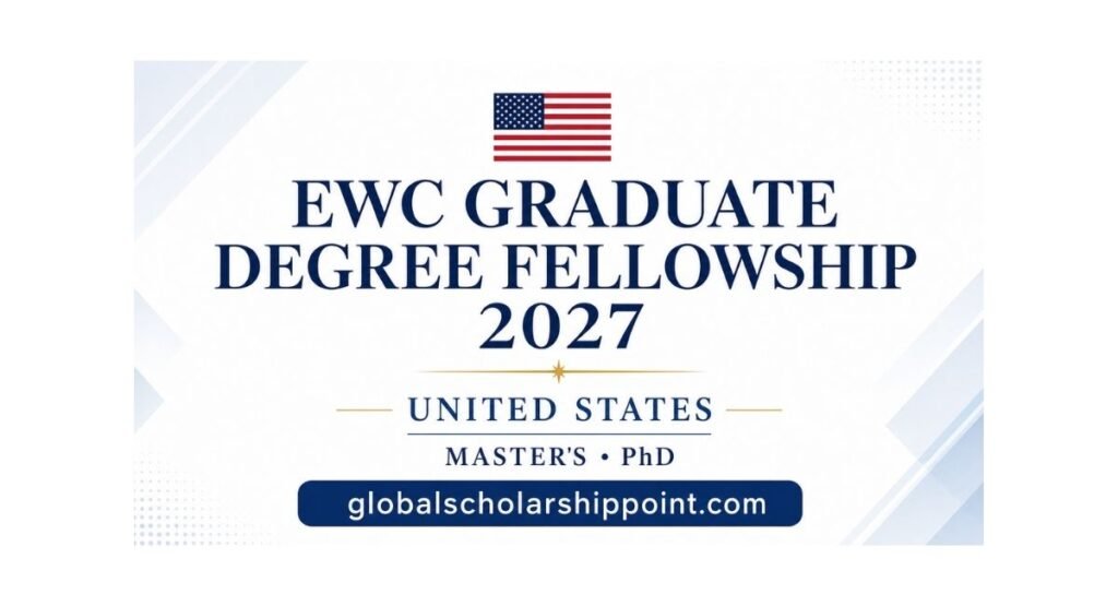 EWC Graduate Degree Fellowship 2027 in USA