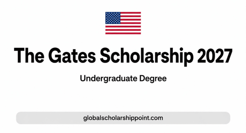 The Gates Scholarship 2027 in USA for undergraduate students