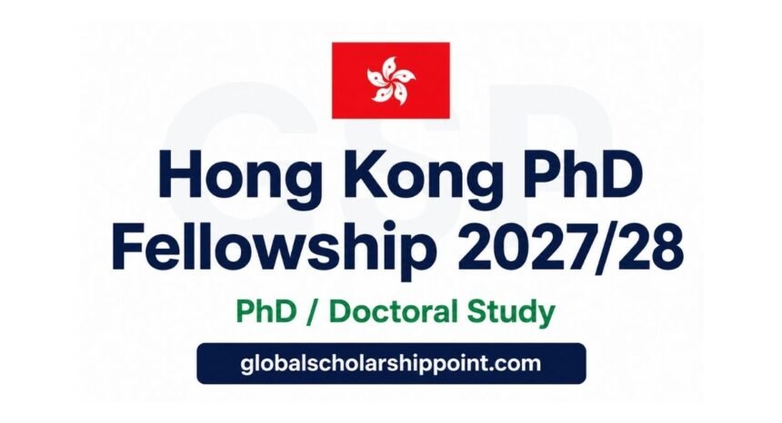 Hong Kong PhD Fellowship 2027/28 scholarship announcement