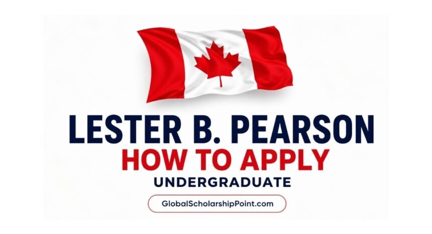 Lester B. Pearson application guide for international students