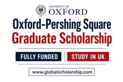 Pershing Square Scholarship at the University of Oxford for international students