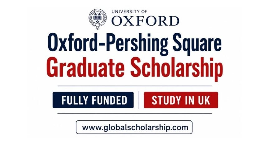 Pershing Square Scholarship at the University of Oxford for international students