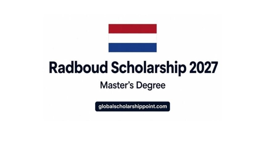 Radboud Scholarship 2027 in Netherlands