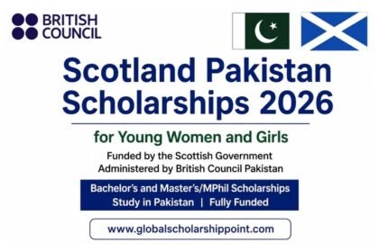 Scotland Pakistan Scholarships 2026 for Young Women and Girls