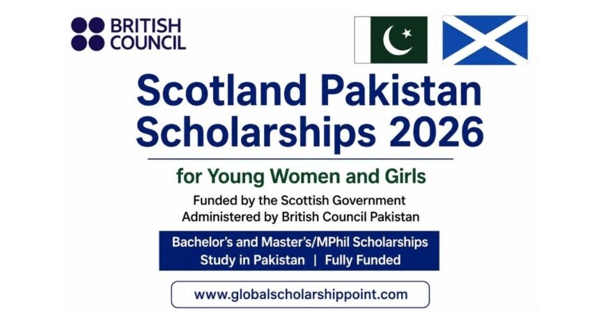 Scotland Pakistan Scholarships 2026 for Young Women and Girls