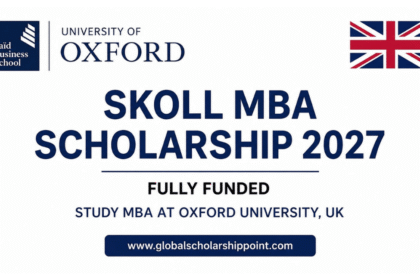 Skoll MBA Scholarship 2027 at the University of Oxford for International Students