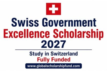 Swiss Government Excellence Scholarships 2027 in Switzerland Fully Funded