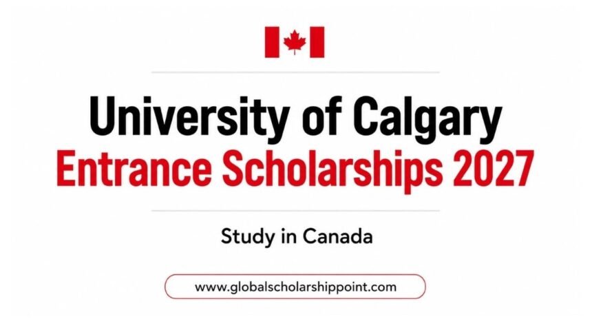 university of calgary scholarships 2027 in canada