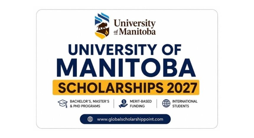 University of Manitoba Scholarships 2027 in Canada