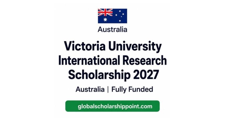 Victoria University Research Scholarships 2027 in Australia