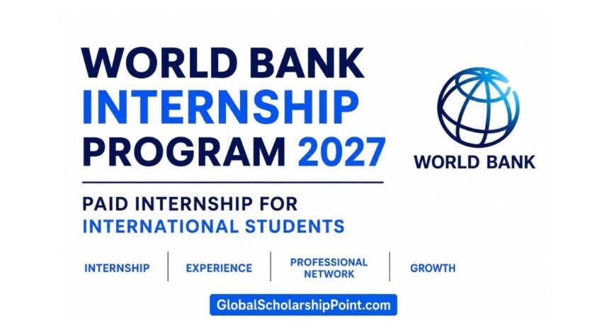 World Bank Internship Program 2027 for International Students