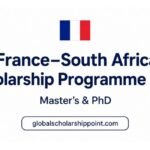 France South Africa Scholarship Programme 2027 for Master’s and PhD study in France