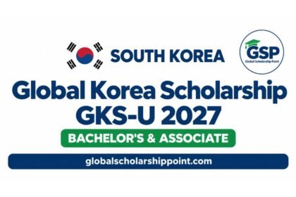 GKS Scholarship 2027 fully funded undergraduate scholarship in South Korea