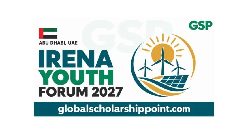 IRENA Youth Forum 2027 fully funded opportunity in Abu Dhabi