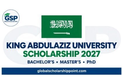 King Abdulaziz University Scholarship 2027 in Saudi Arabia for international Bachelor’s, Master’s and PhD students