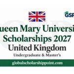 Queen Mary University Scholarships 2027 in the UK for undergraduate and master’s students