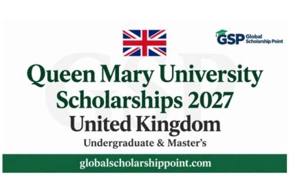 Queen Mary University Scholarships 2027 in the UK for undergraduate and master’s students