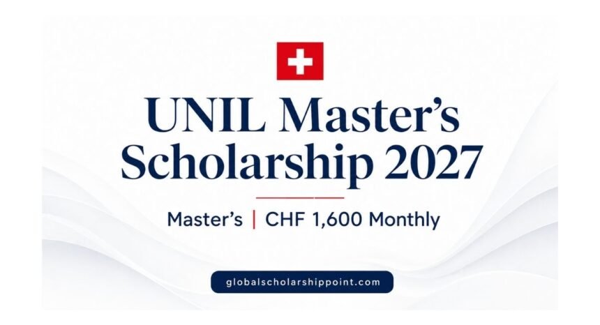 UNIL Master’s Scholarship 2027 in Switzerland for international students