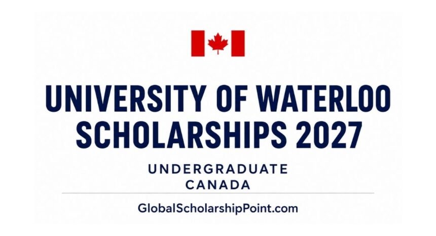 University of Waterloo Scholarships 2027 in Canada offering a CAD 10,000 entrance award for eligible international undergraduate students.
