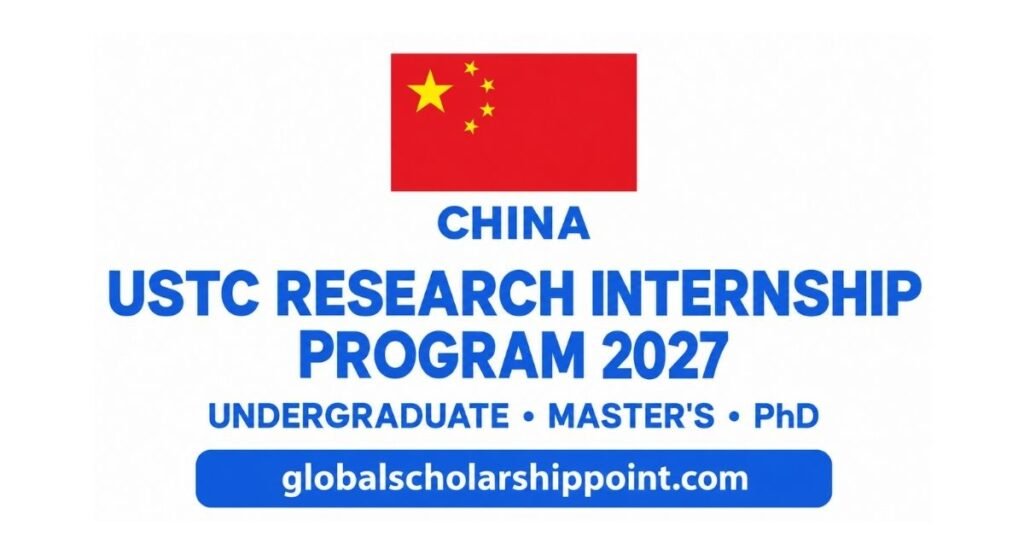 USTC Research Internship Program 2027 in China for international students