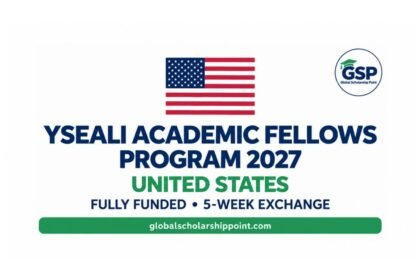 YSEALI Academic Fellows Program 2027 fully funded USA exchange