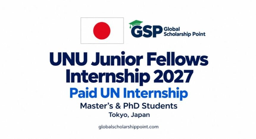 UNU Junior Fellows Internship 2027 in Japan | Paid UN Internship 1 UNU Junior Fellows Internship 2027 in Tokyo, Japan