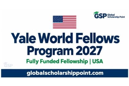 Yale World Fellows Program 2027 fully funded fellowship in the USA, with the US flag and Global Scholarship Point logo.